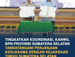 Perkuat Sinergi Penanganan Pertanahan, BPN Sumsel dan Kejati Teken Kerja Sama