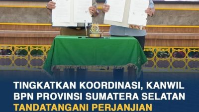 Perkuat Sinergi Penanganan Pertanahan, BPN Sumsel dan Kejati Teken Kerja Sama